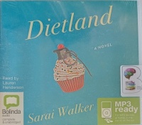 Dietland written by Sarai Walker performed by Lauren Henderson on MP3 CD (Unabridged)